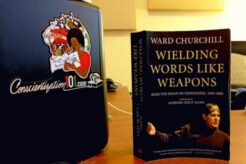 Conscientization 101 Podcast Ep.053-Ward Churchill WWLW Part 3